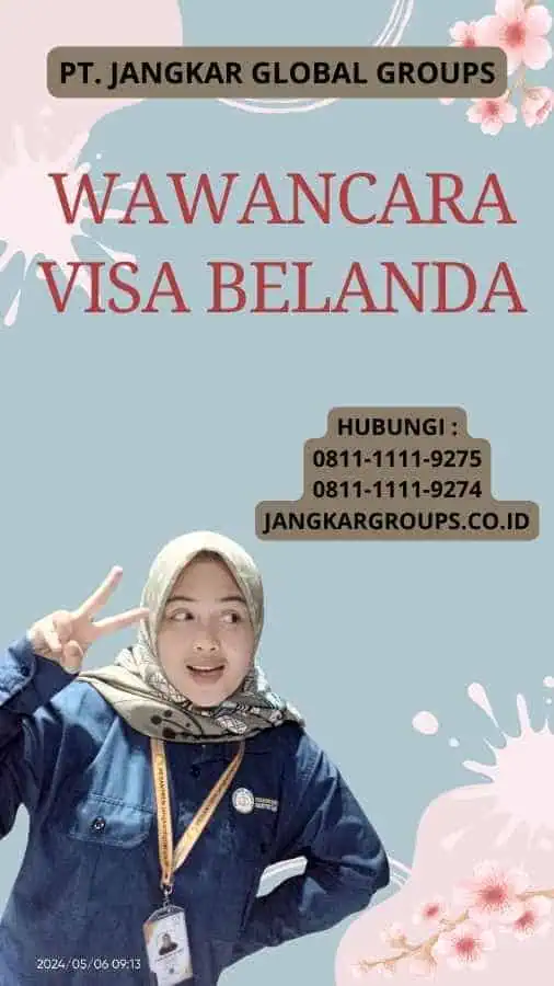 Wawancara Visa Belanda