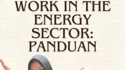 Work Visa With Permission to Work in the Energy Sector: Panduan