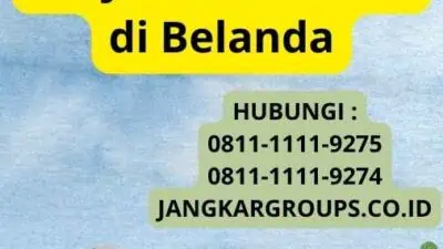 Working Holiday Visa Belanda: Visa Kerja dan Liburan di Belanda