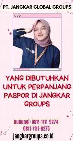 Yang Dibutuhkan Untuk Perpanjang Paspor di Jangkar Groups