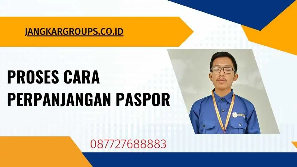 proses cara perpanjang paspor termudah