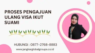 Proses Pengajuan Ulang Visa Ikut Suami