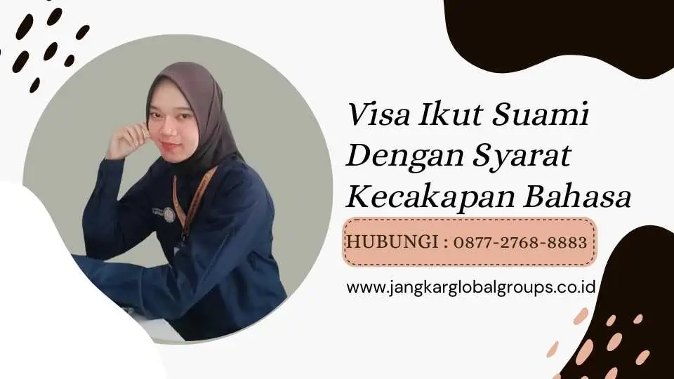 visa ikut suami dengan syarat kecakapan bahasa