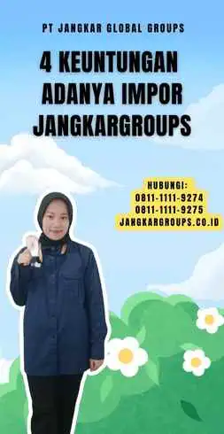 4 Keuntungan Adanya Impor Jangkargroups