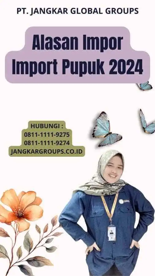 Alasan Impor Import Pupuk 2024