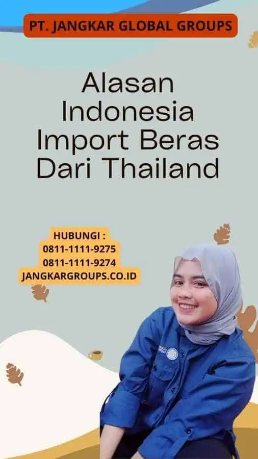 Alasan Indonesia Import Beras Dari Thailand