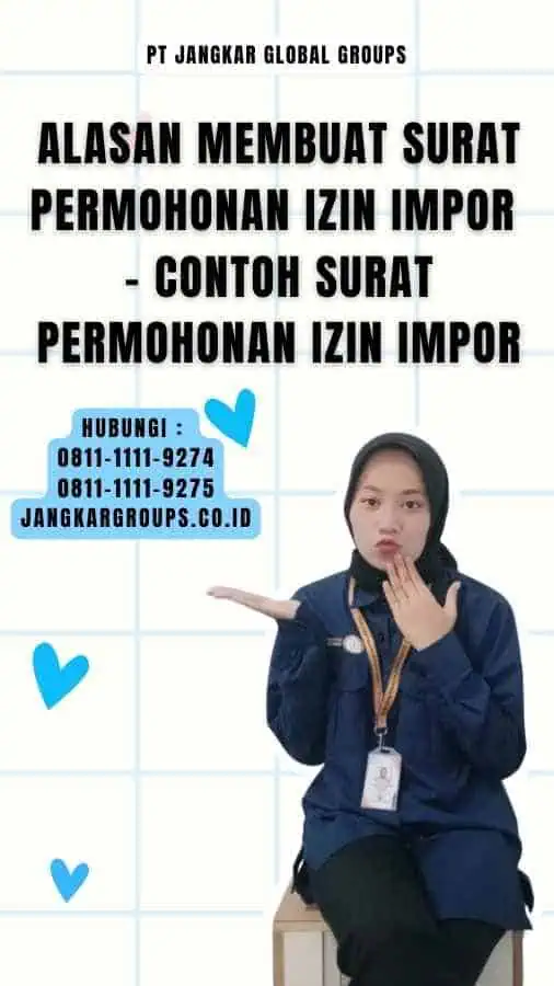 Alasan Membuat Surat Permohonan Izin Impor - Contoh Surat Permohonan Izin Impor