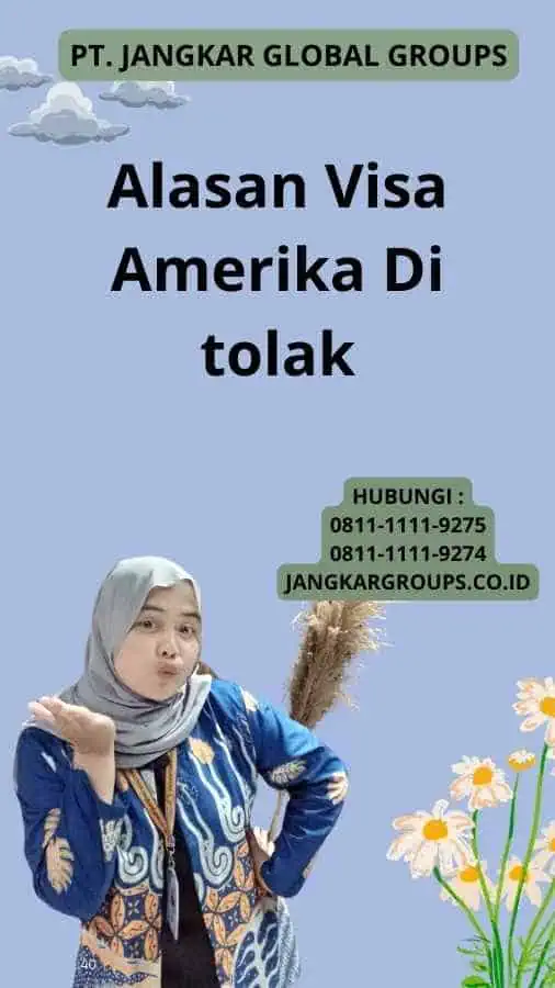 Alasan Visa Amerika Di tolak