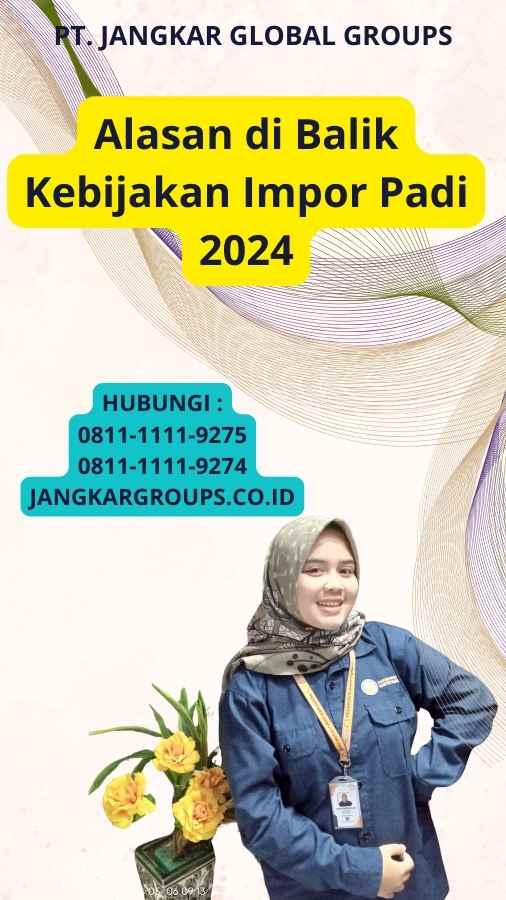 Alasan di Balik Kebijakan Impor Padi 2024