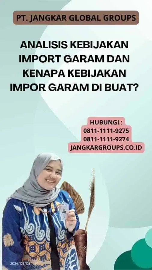 Analisis Kebijakan Import Garam Dan Kenapa Kebijakan Impor Garam Di buat?