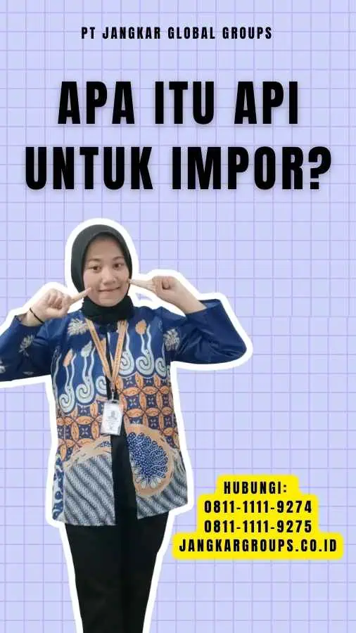 Apa Itu API Untuk Impor