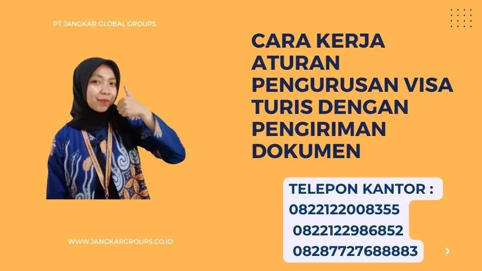 Aturan Pengurusan Visa Turis Dengan Pengiriman Dokumen