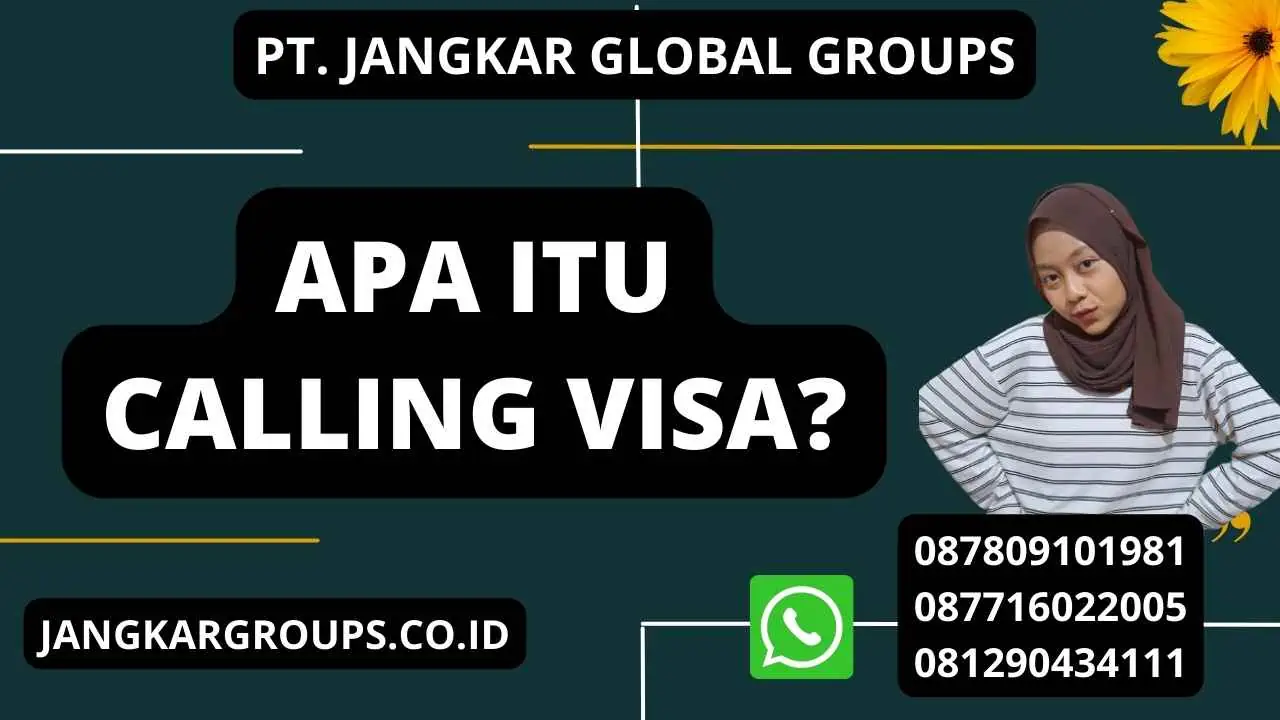 Apa Itu Calling Visa?