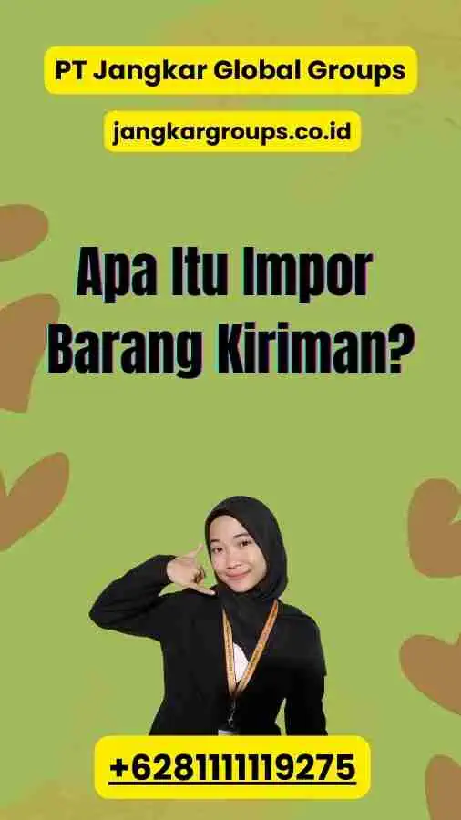 Apa Itu Impor Barang Kiriman