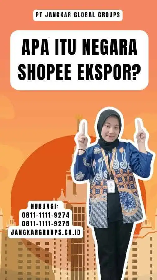 Apa Itu Negara Shopee Ekspor