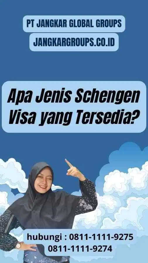 Apa Jenis Schengen Visa yang Tersedia? : Schengen Visa India Cost