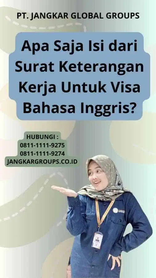 Apa Saja Isi dari Surat Keterangan Kerja Untuk Visa Bahasa Inggris?