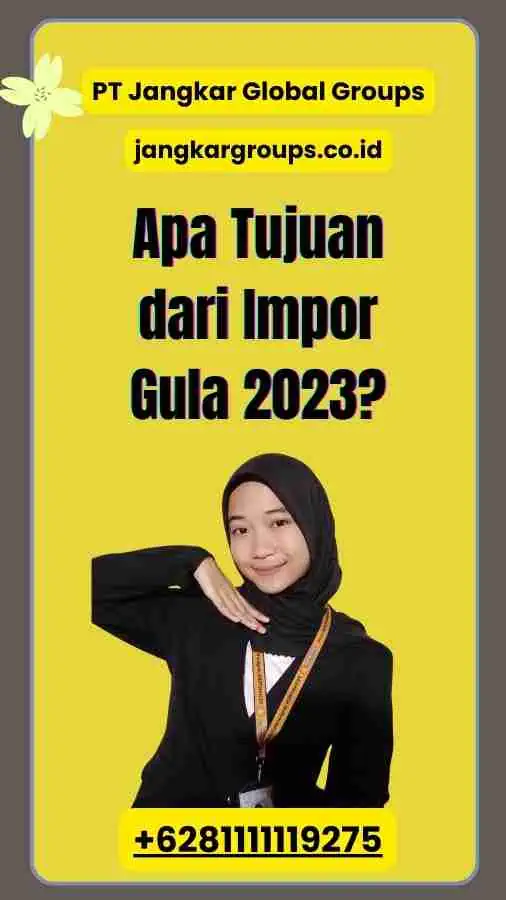 Apa Tujuan dari Impor Gula 2023?