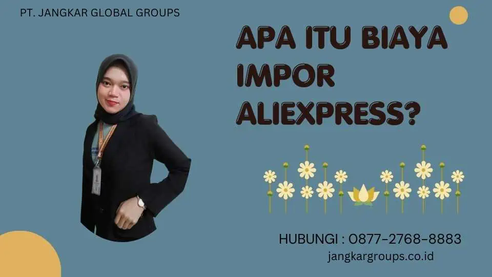 Apa itu Biaya Impor Aliexpress