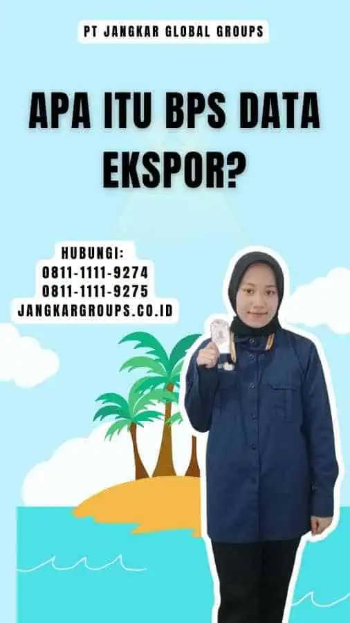 Apa itu Bps Data Ekspor