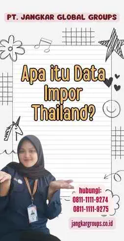 Apa itu Data Impor Thailand