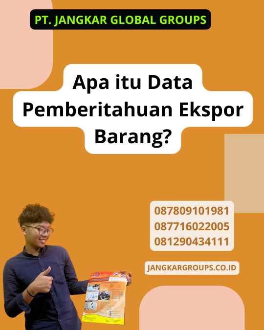 Apa itu Data Pemberitahuan Ekspor Barang?