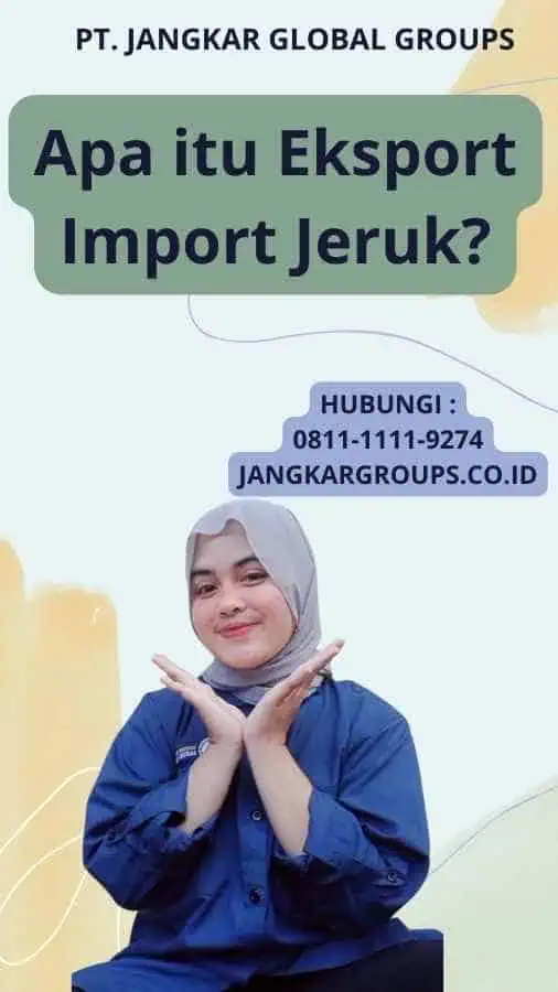 Apa itu Eksport Import Jeruk?