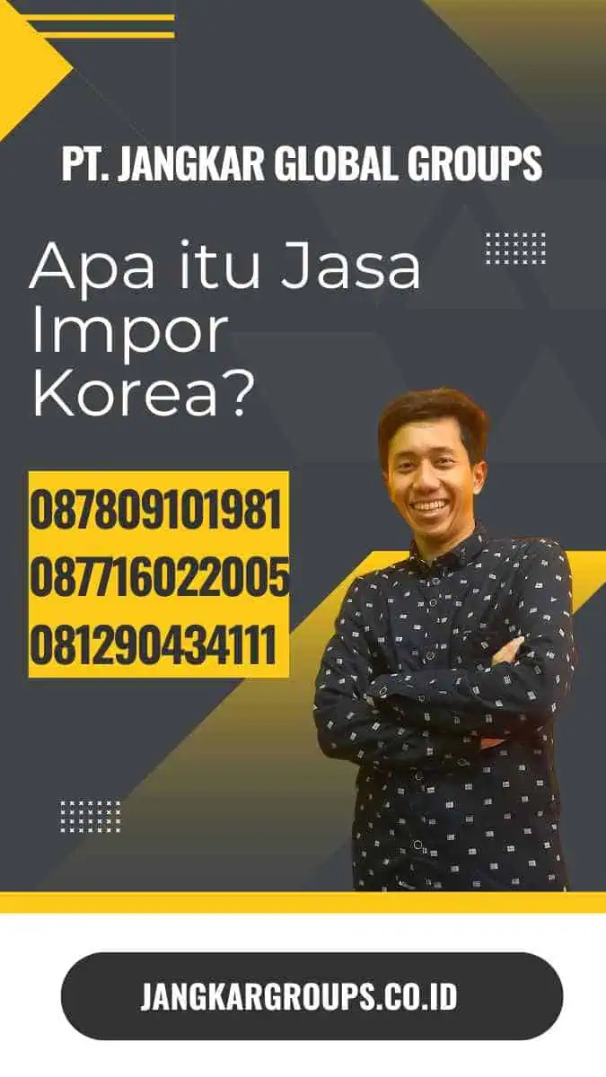 Apa itu Jasa Impor Korea? | Jasa Impor Korea