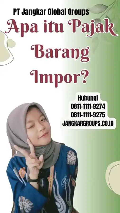 Apa itu Pajak Barang Impor