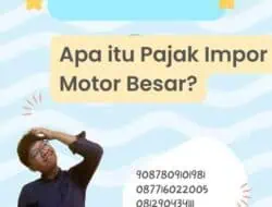 Apa itu Pajak Impor Motor Besar?