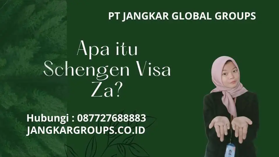 Apa itu Schengen Visa Za