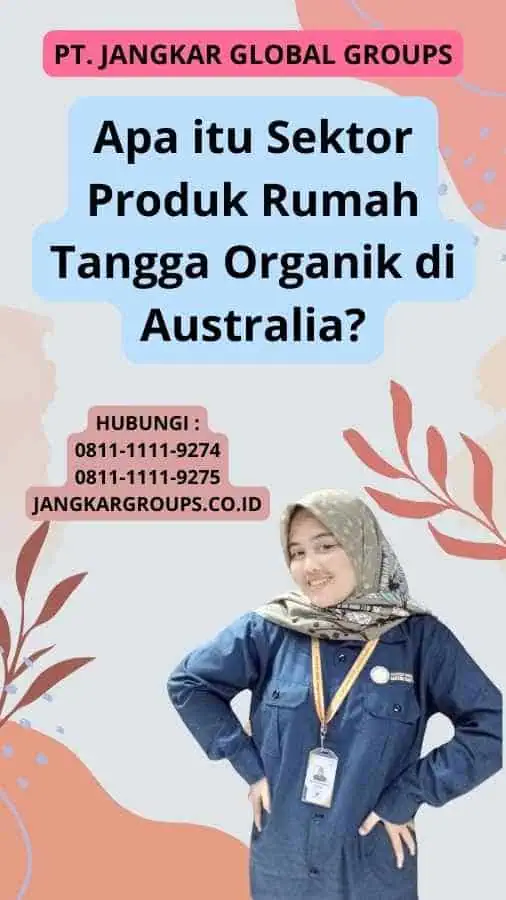 Apa itu Sektor Produk Rumah Tangga Organik di Australia?