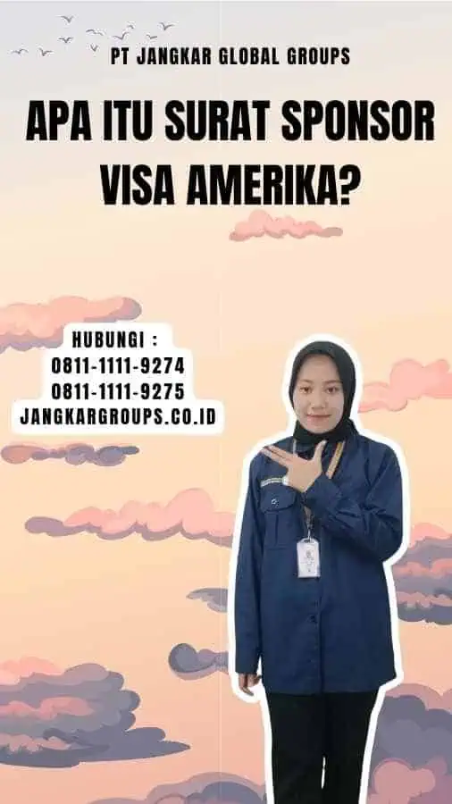 Apa itu Surat Sponsor Visa Amerika