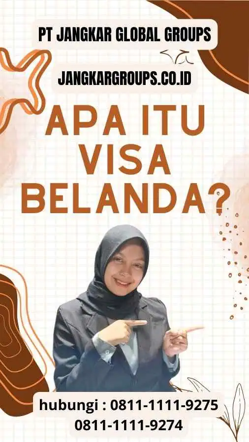 Apa itu Visa Belanda?