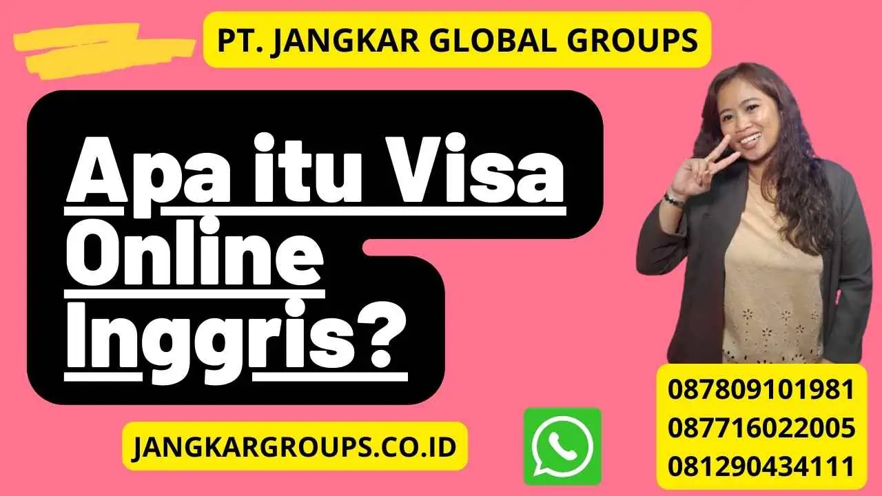 Apa itu Visa Online Inggris?