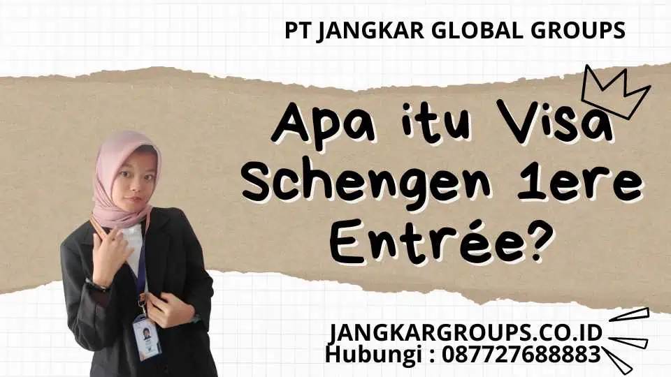 Apa itu Visa Schengen 1ere Entrée