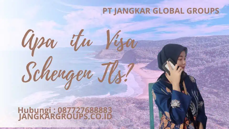 Apa itu Visa Schengen Tls