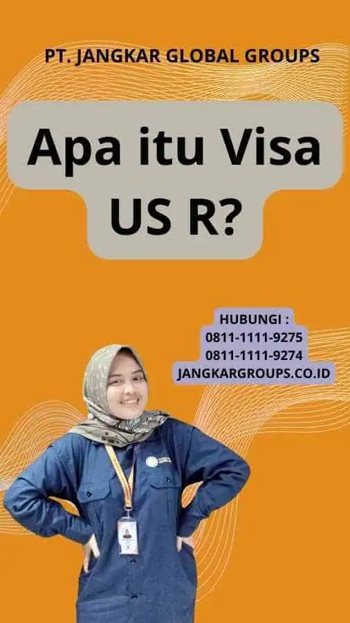 Apa itu Visa US R?