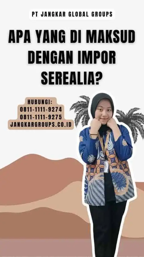 Apa yang di maksud dengan impor serealia