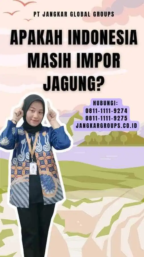 Apakah Indonesia Masih Impor Jagung