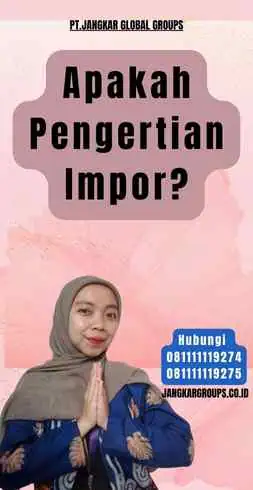 Apakah Pengertian Impor