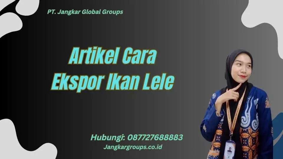 Artikel Cara Ekspor Ikan Lele