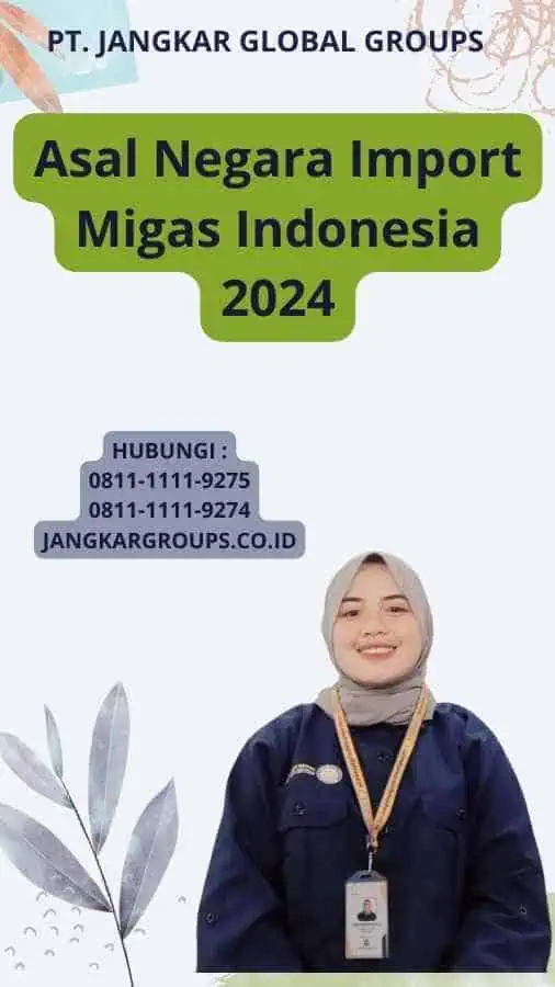 Asal Negara Import Migas Indonesia 2024