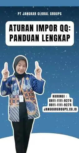 Aturan Impor Qq Panduan Lengkap