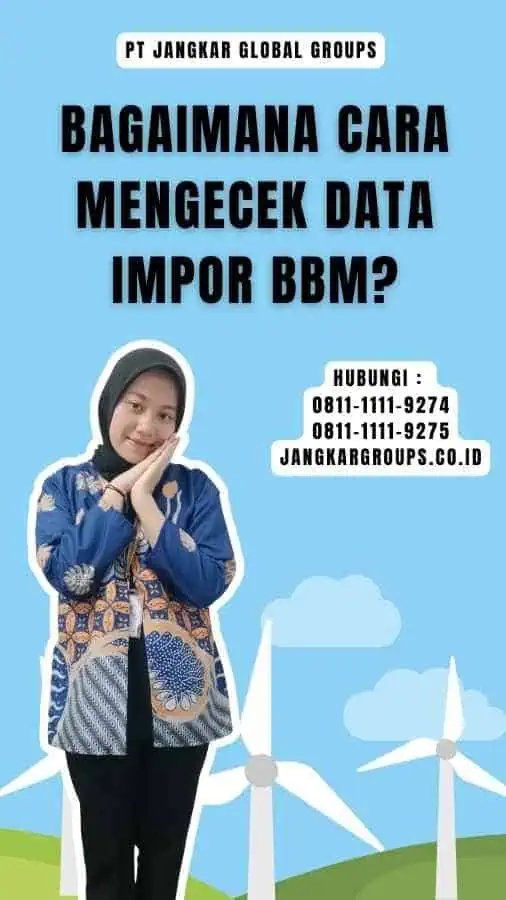 Bagaimana Cara Mengecek Data Impor BBM