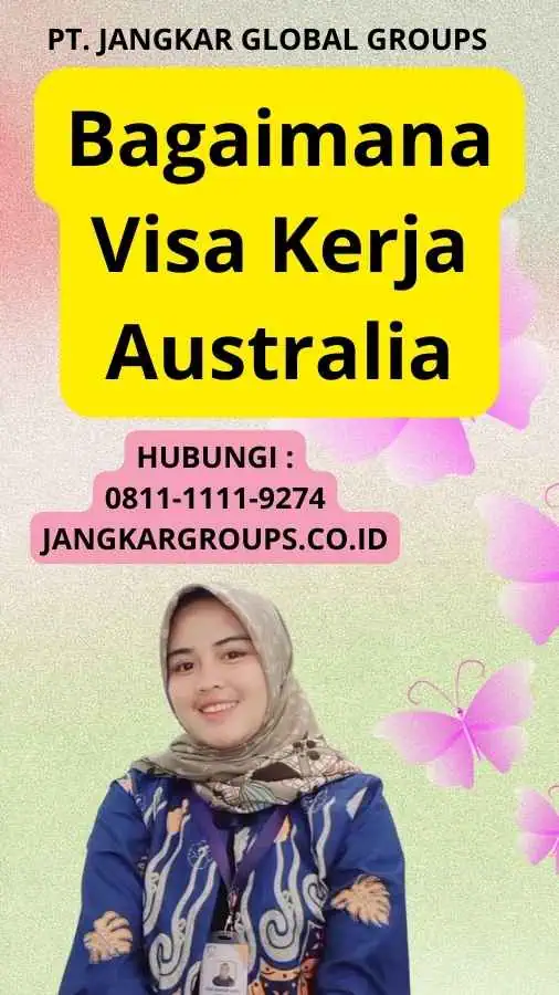 Bagaimana Visa Kerja Australia