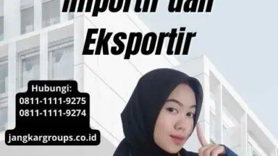 Bakul Impor Jaya Solusi Terbaik untuk Importir dan Eksportir