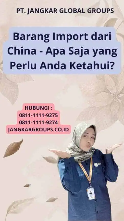 Barang Import dari China - Apa Saja yang Perlu Anda Ketahui?