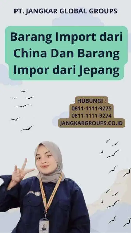 Barang Import dari China Dan Barang Impor dari Jepang