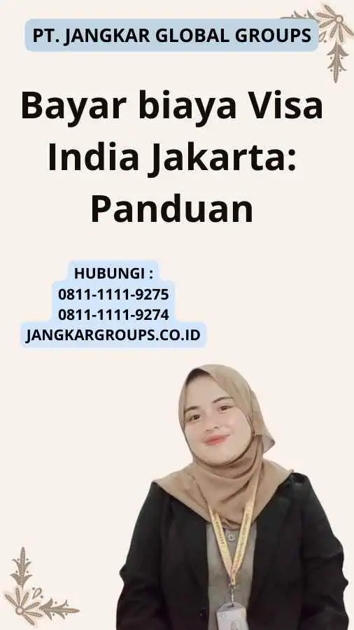 Bayar biaya Visa India Jakarta: Panduan